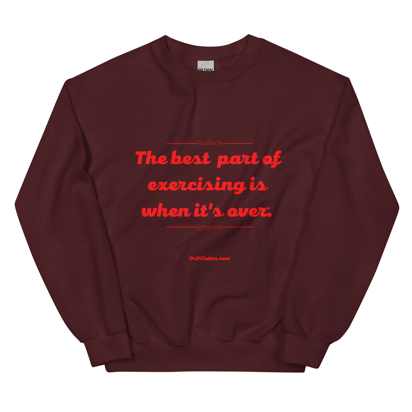 The best part of exercising is when it's over™.-Unisex Crewneck Sweatshirt
