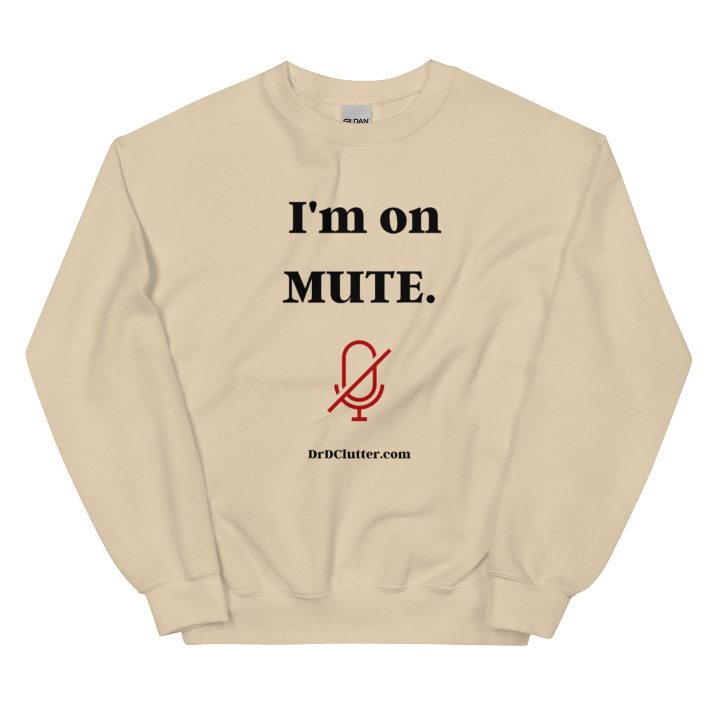 I'm on Mute-Unisex Crewneck Sweatshirt