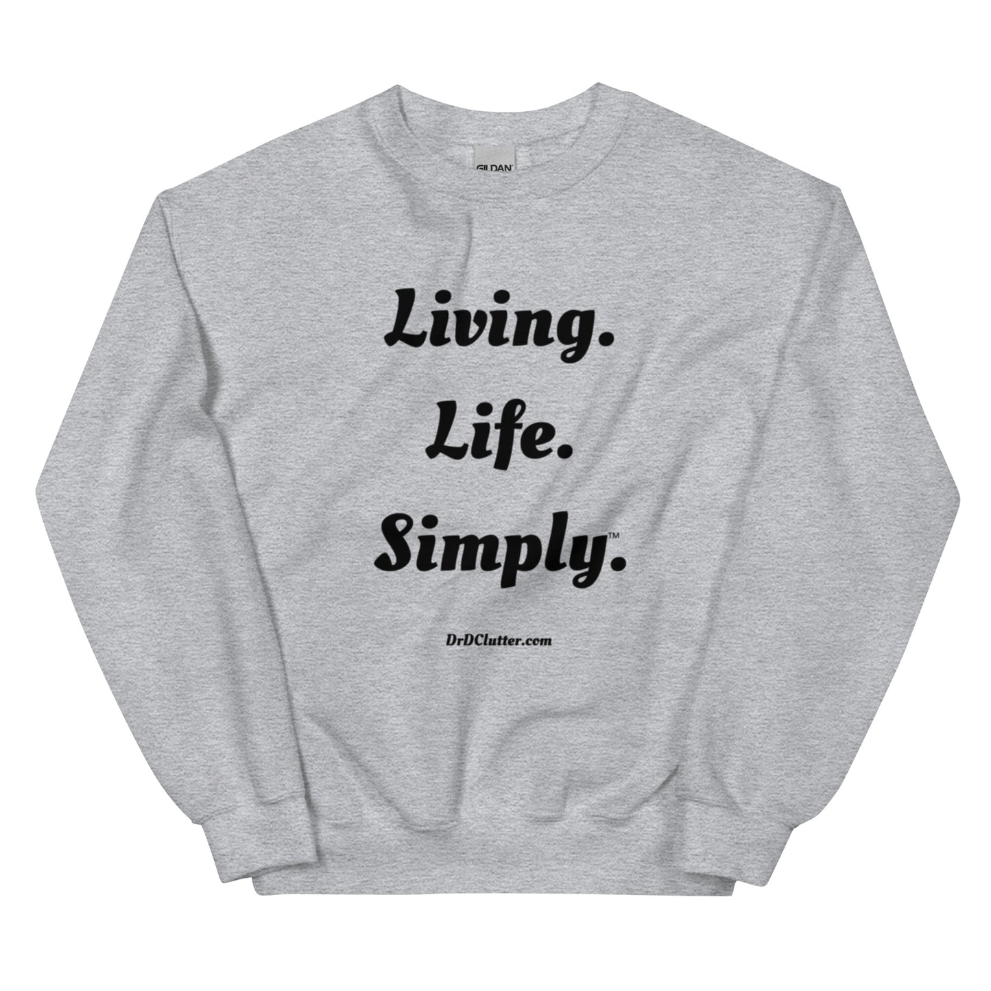 Living. Life. Simply™.-Unisex Crewneck Sweatshirt