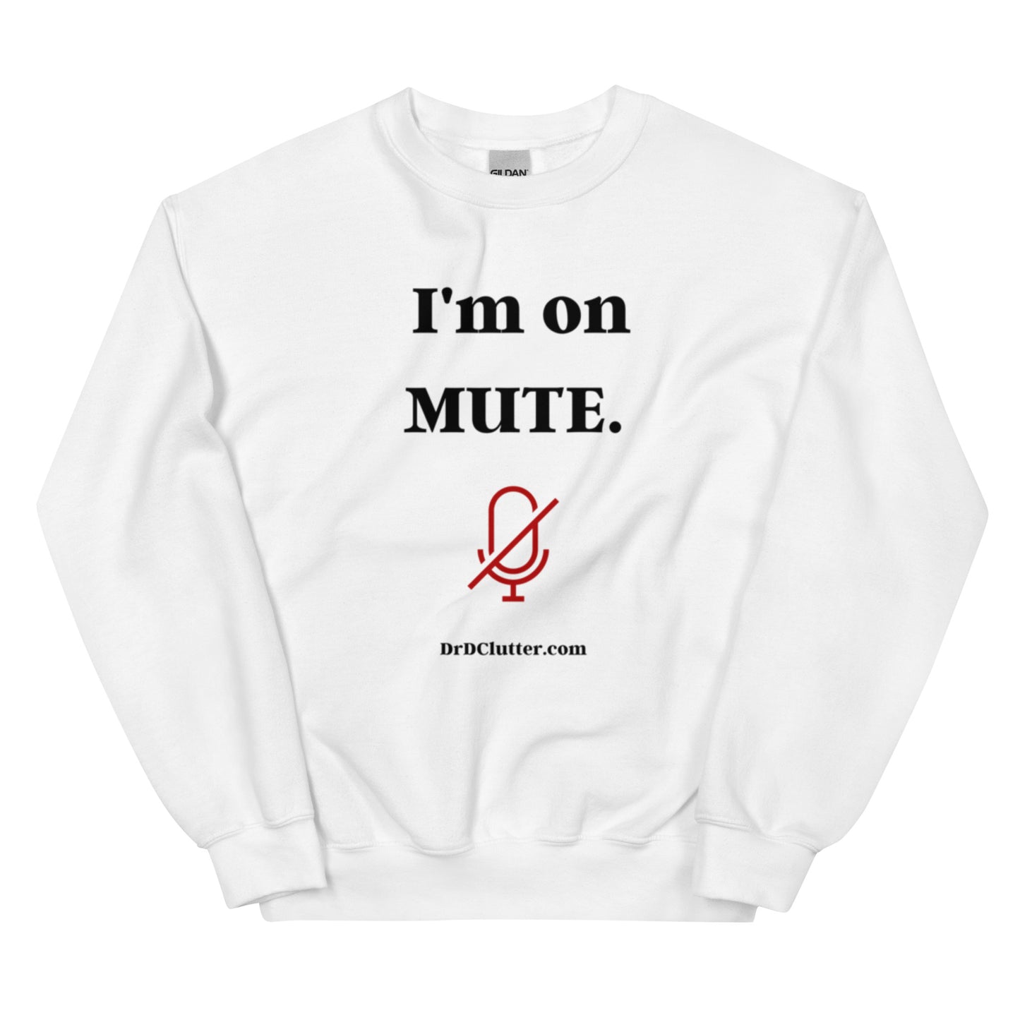 I'm on Mute-Unisex Crewneck Sweatshirt