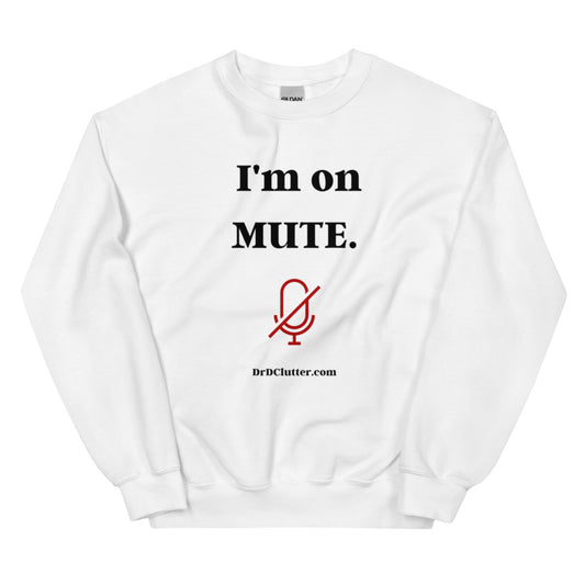 I'm on Mute-Unisex Crewneck Sweatshirt