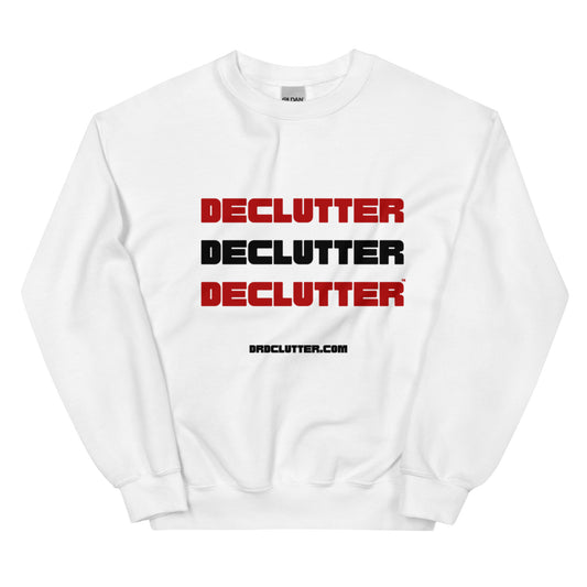 Declutter Declutter Declutter™-Unisex Crewneck Sweatshirt