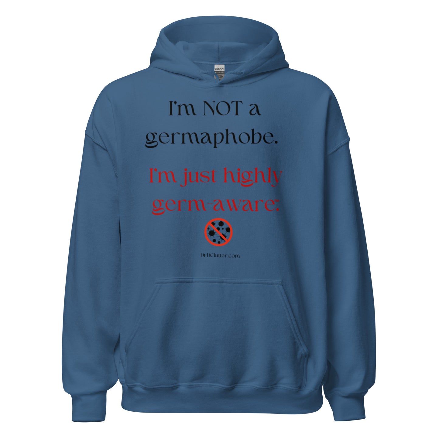 I'm not a germaphobe. I'm just highly germ-aware™.-Unisex Hoodie Sweatshirt