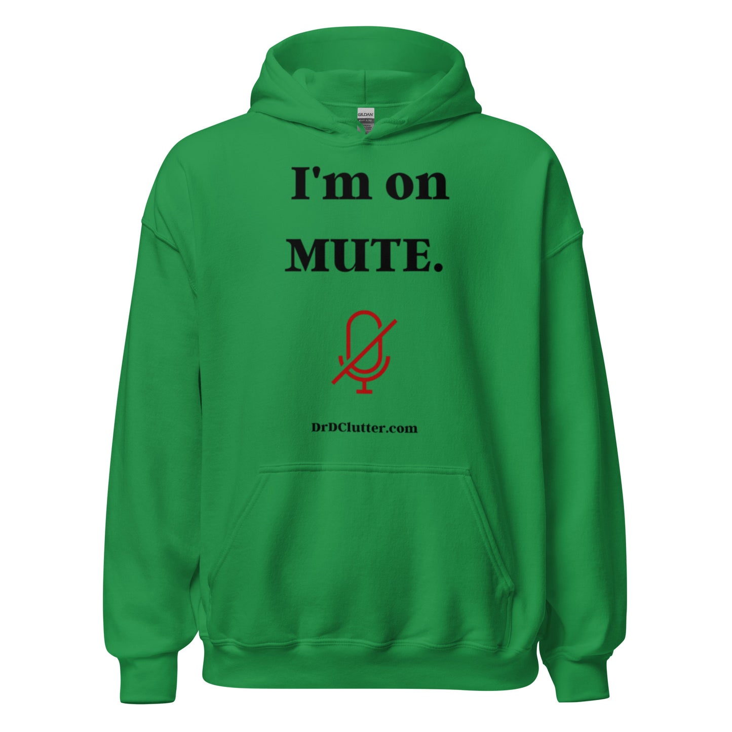 I'm on Mute-Unisex Hoodie Sweatshirt