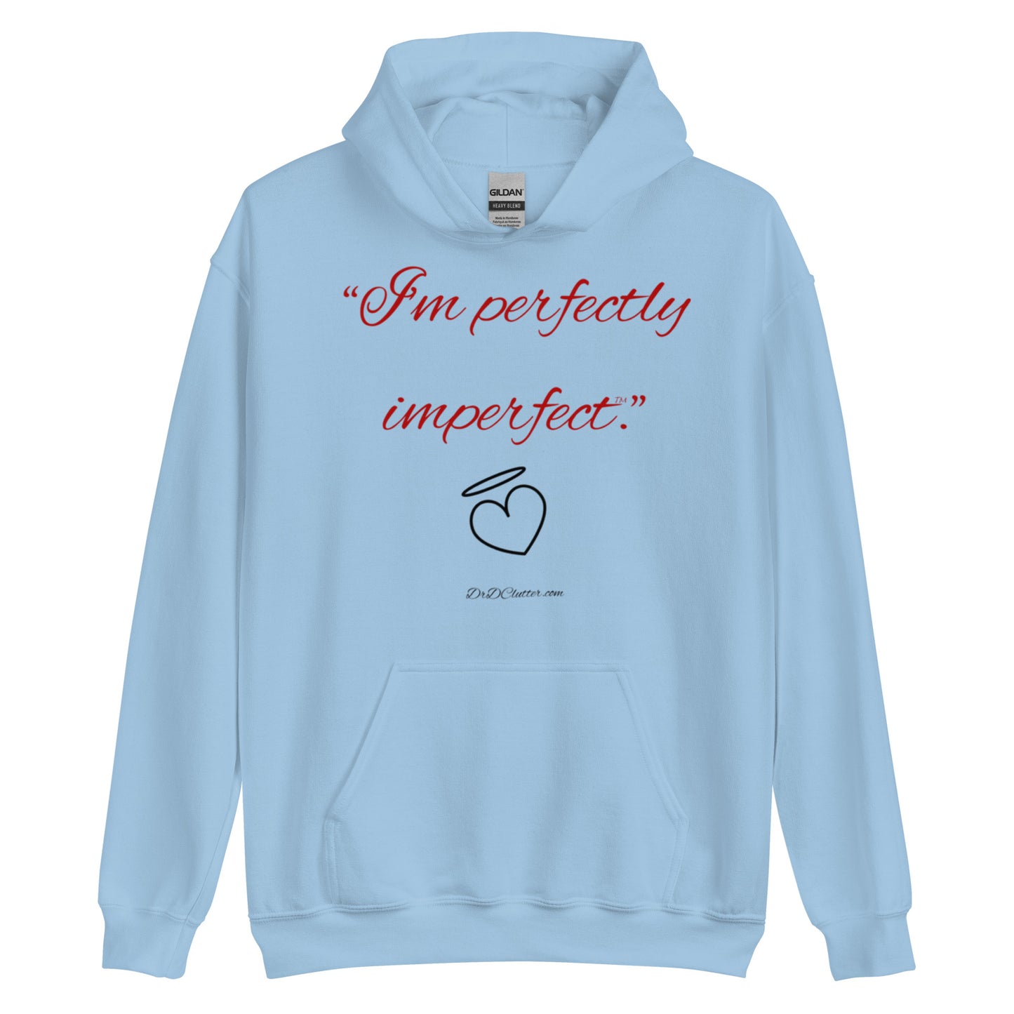 "I'm perfectly imperfect™."-Unisex Hoodie Sweatshirt
