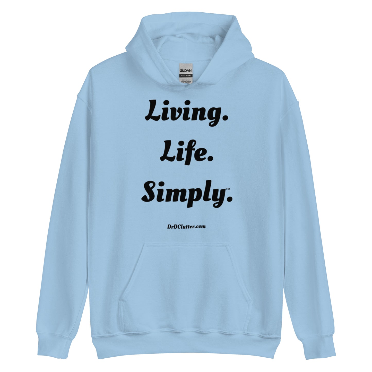 Living. Life. Simply™.-Unisex Hoodie Sweatshirt