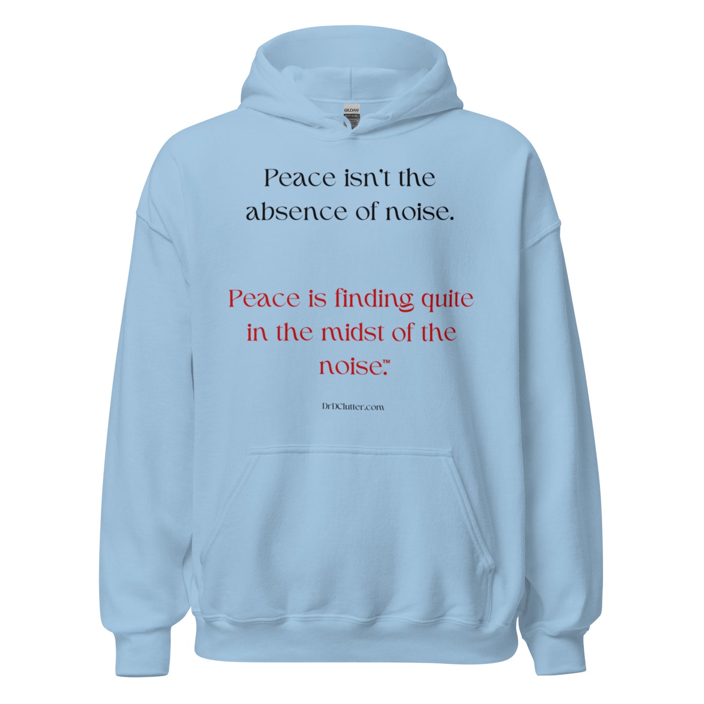 Peace isn't the absence of noise. Peace is finding quiet in the midst of the noise™.-Unisex Hoodie Sweatshirt