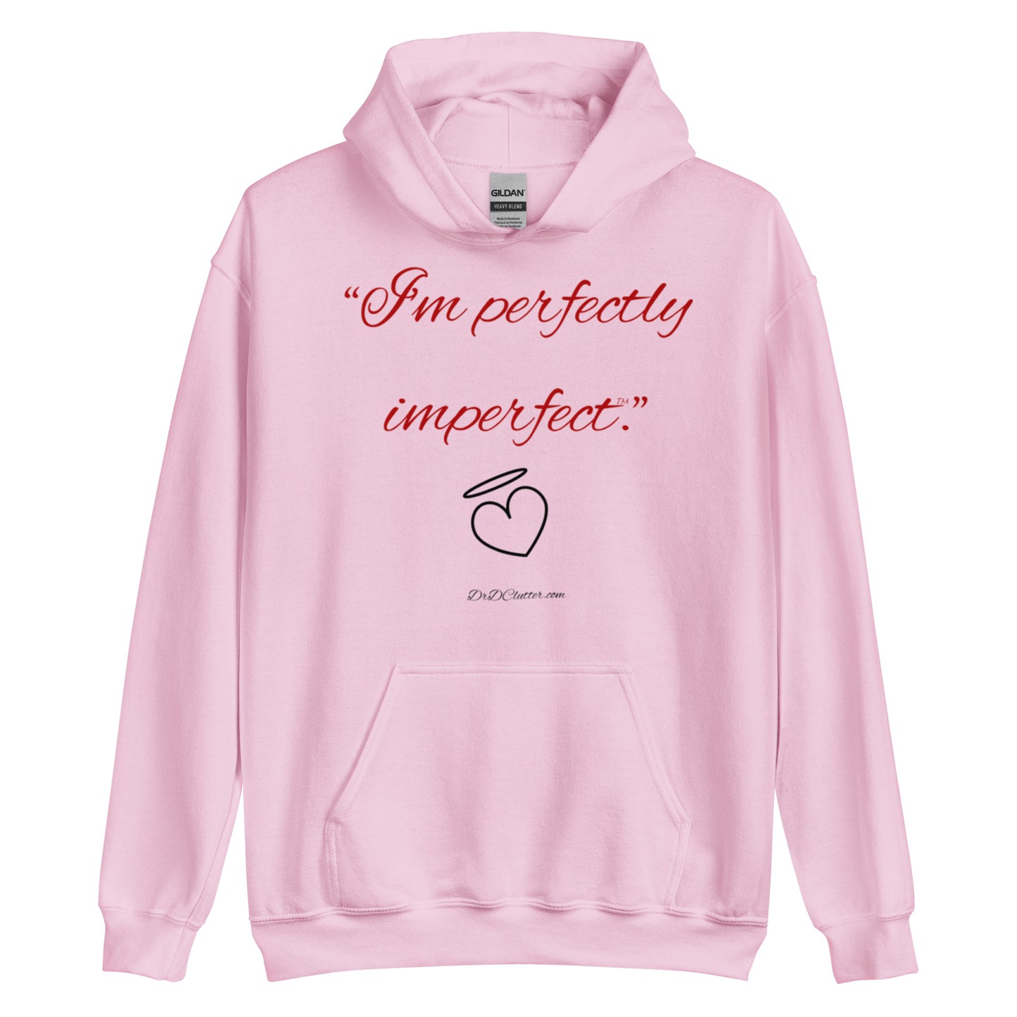"I'm perfectly imperfect™."-Unisex Hoodie Sweatshirt