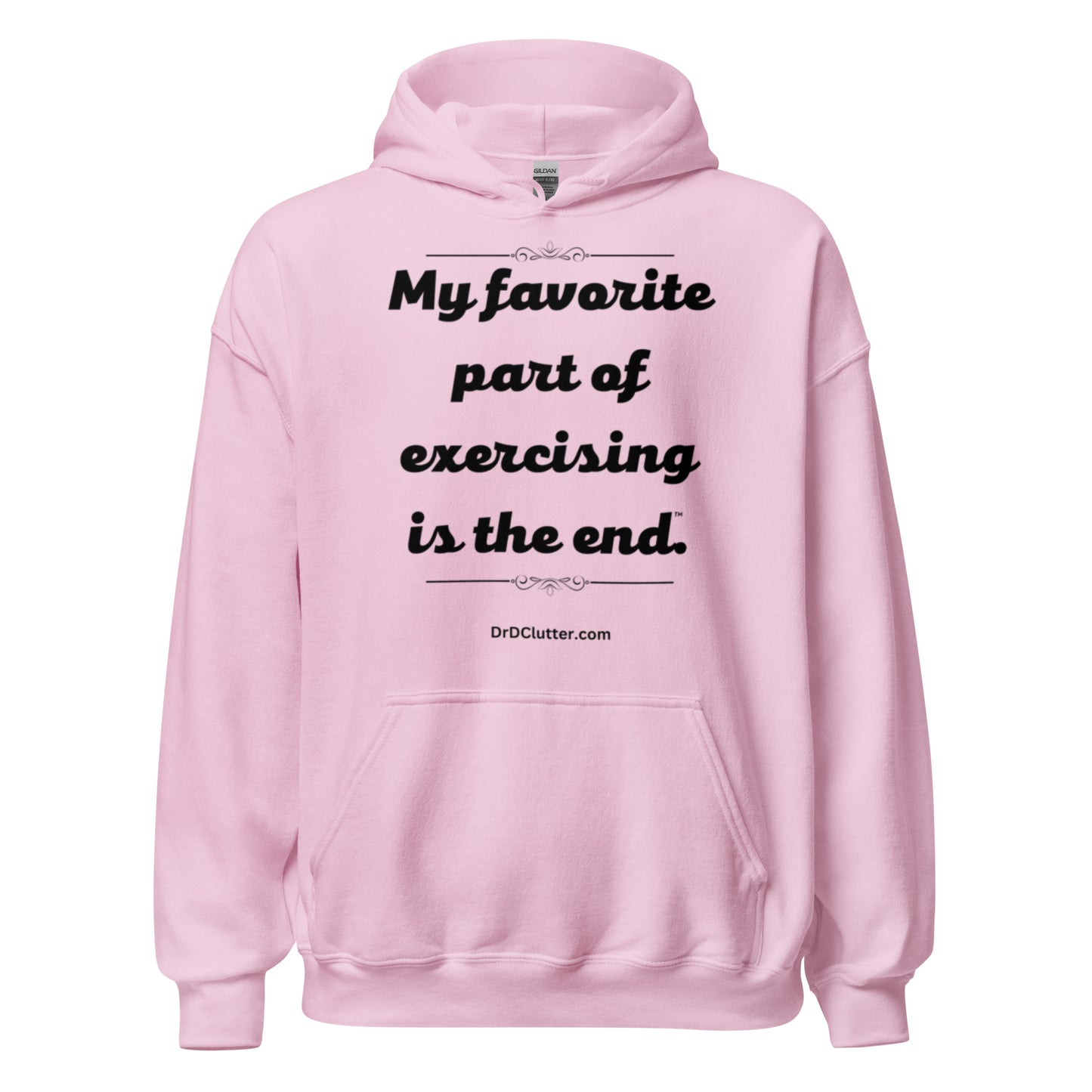 My favorite part of exercising is the end™.-Unisex Hoodie Sweatshirt