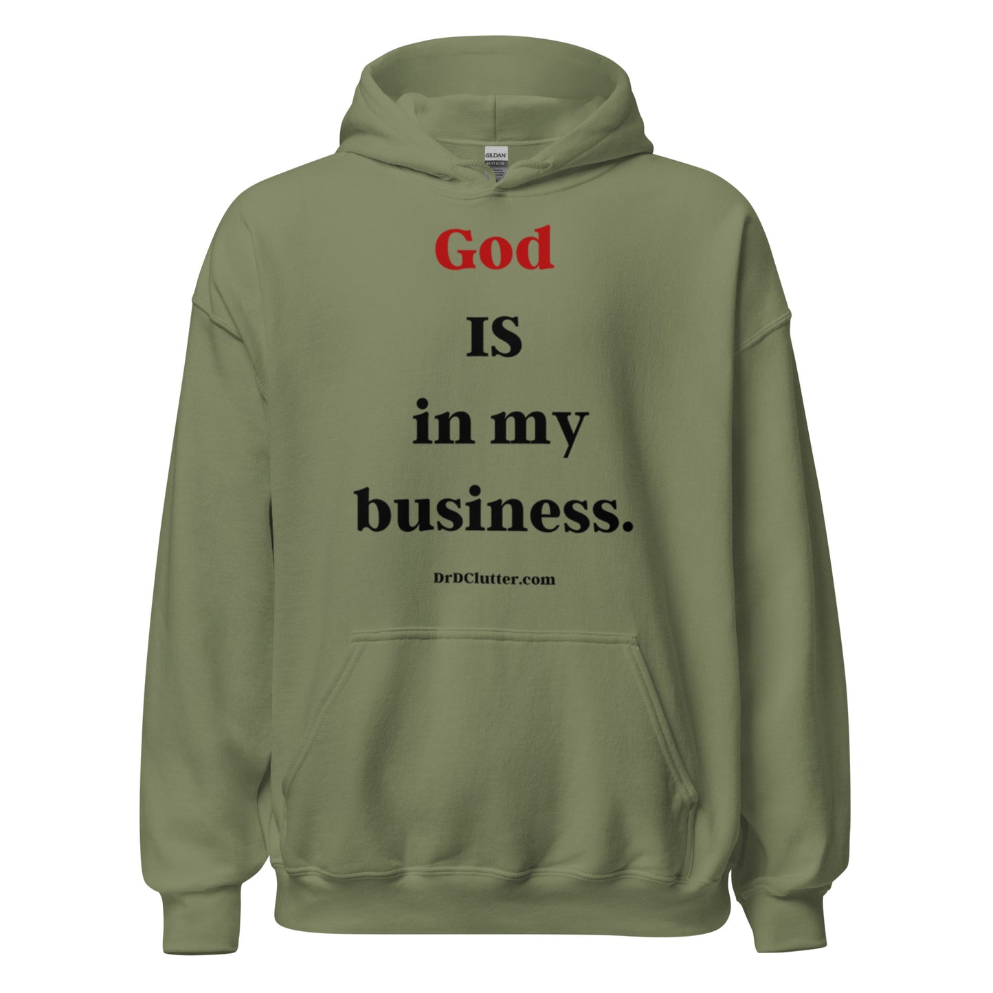 God IS in my business.-Unisex Hoodie Sweatshirt