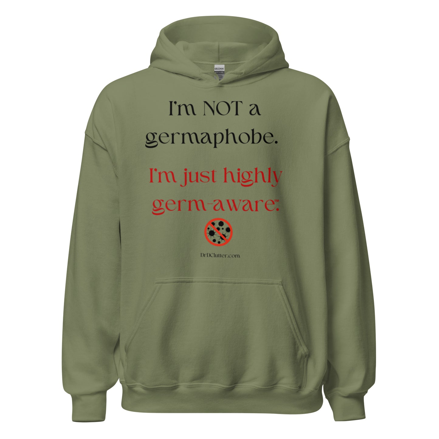 I'm not a germaphobe. I'm just highly germ-aware™.-Unisex Hoodie Sweatshirt