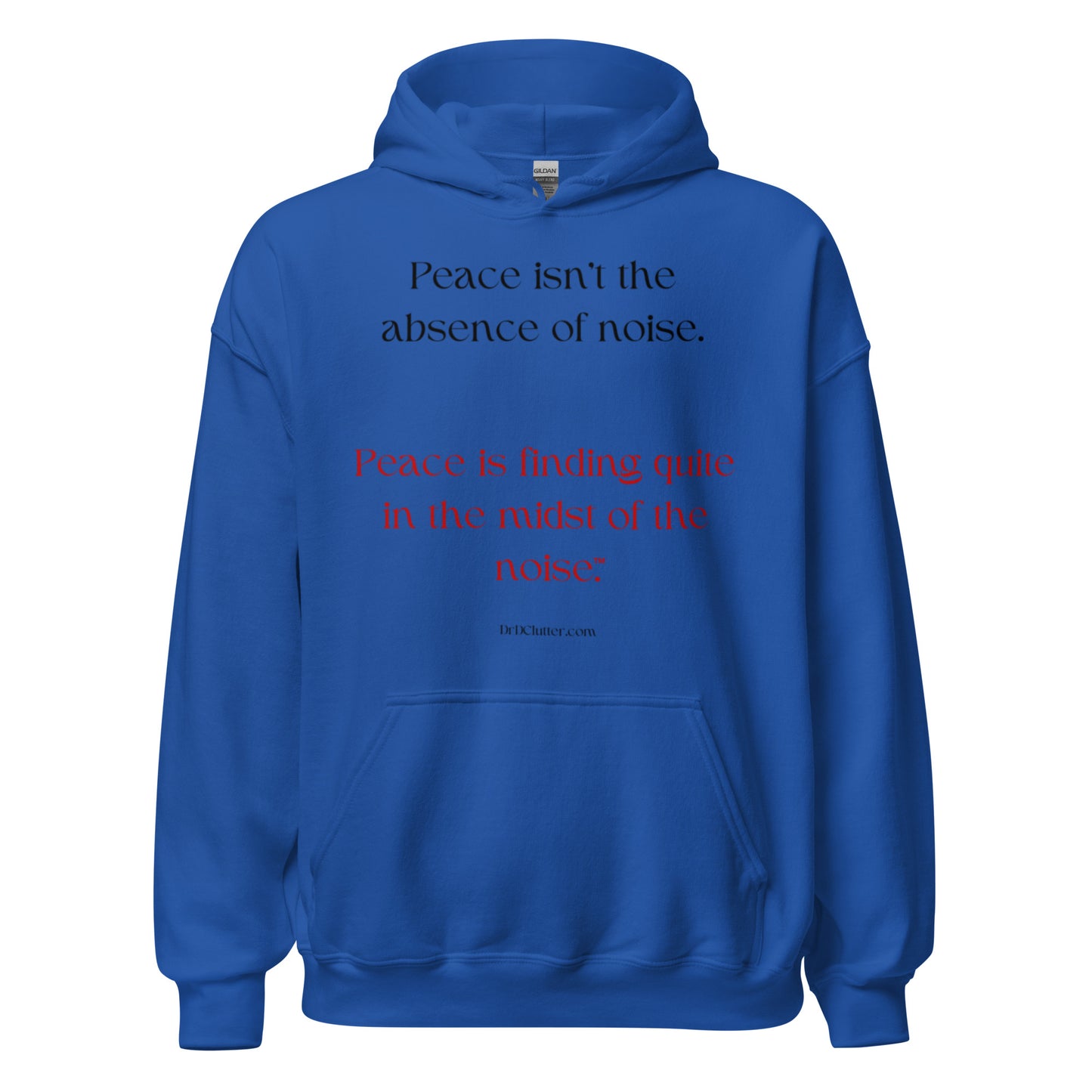 Peace isn't the absence of noise. Peace is finding quiet in the midst of the noise™.-Unisex Hoodie Sweatshirt