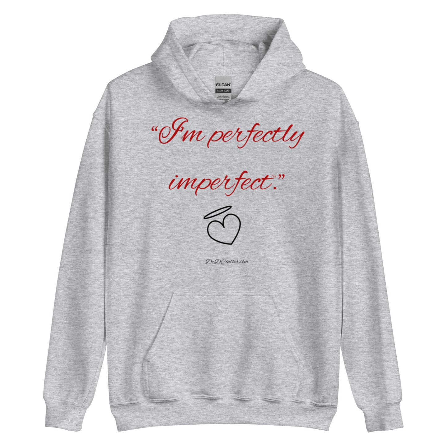 "I'm perfectly imperfect™."-Unisex Hoodie Sweatshirt