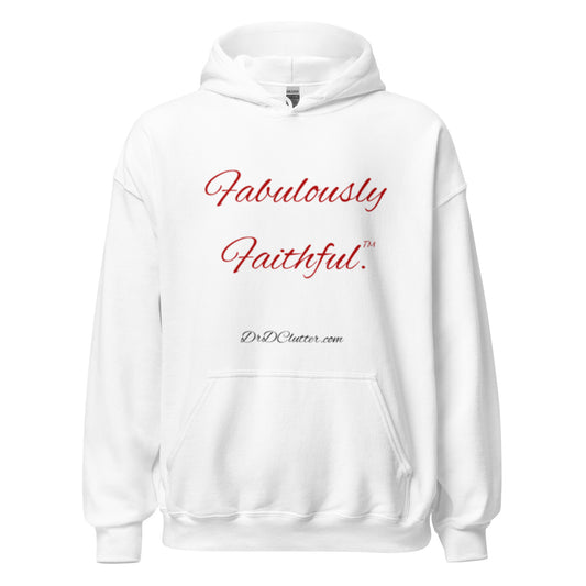 Fabulously Faithful™.-Unisex Hoodie Sweatshirt