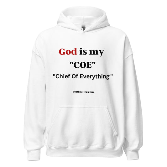 God is my “COE” "Chief Of Everything™"-Unisex Hoodie Sweatshirt