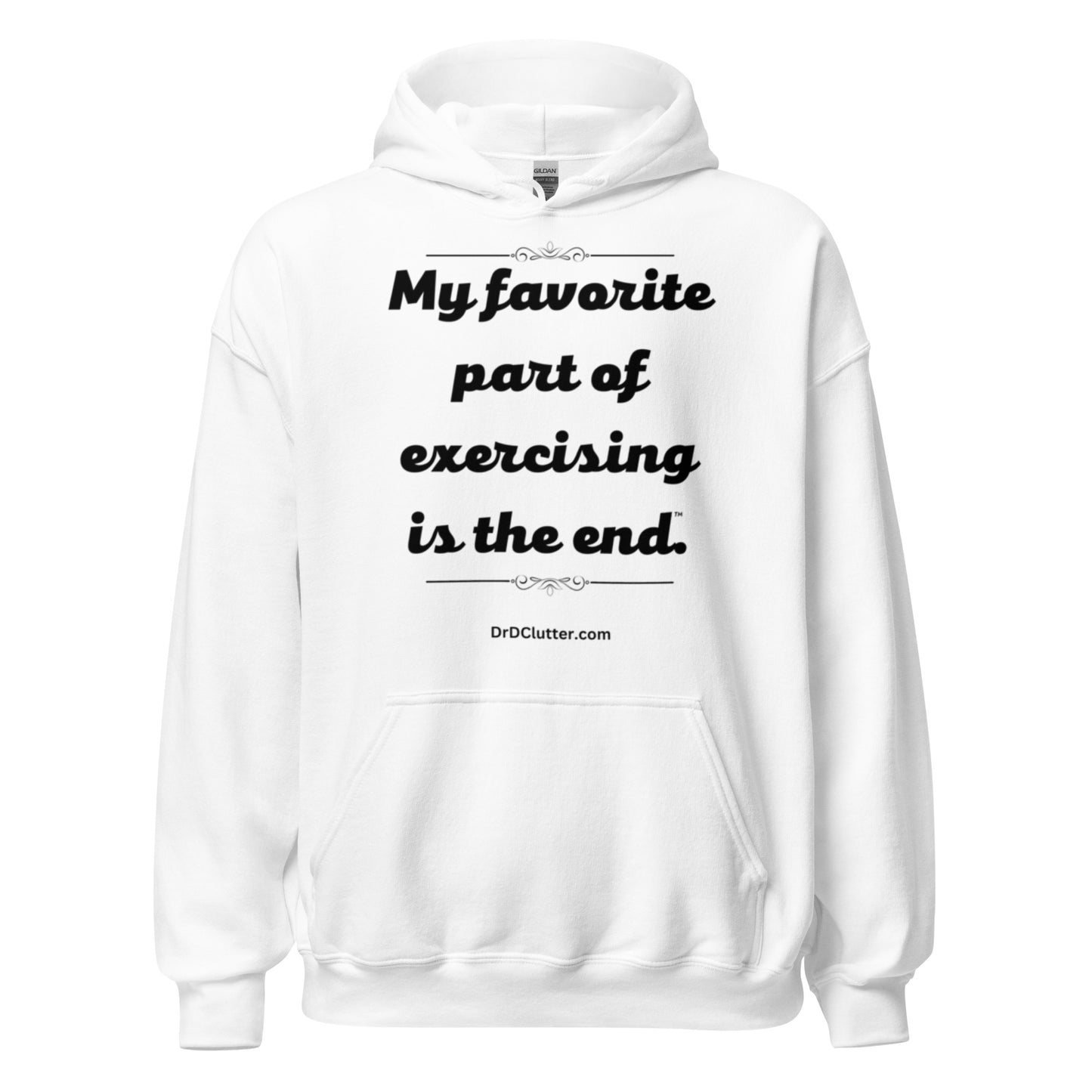 My favorite part of exercising is the end™.-Unisex Hoodie Sweatshirt