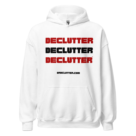 Declutter Declutter Declutter™-Unisex Hoodie Sweatshirt