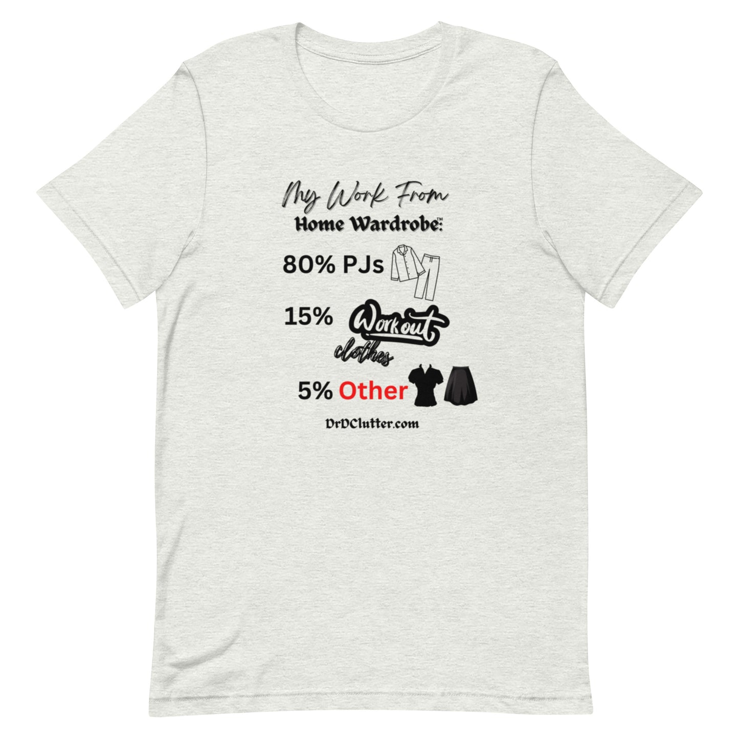 My Work From Home Wardrobe™-Unisex Premium T-Shirt