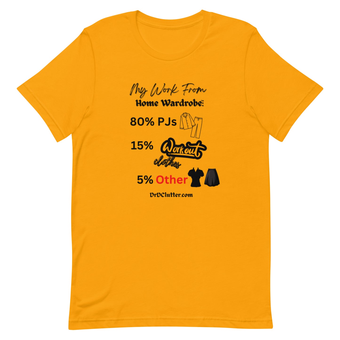 My Work From Home Wardrobe™-Unisex Premium T-Shirt