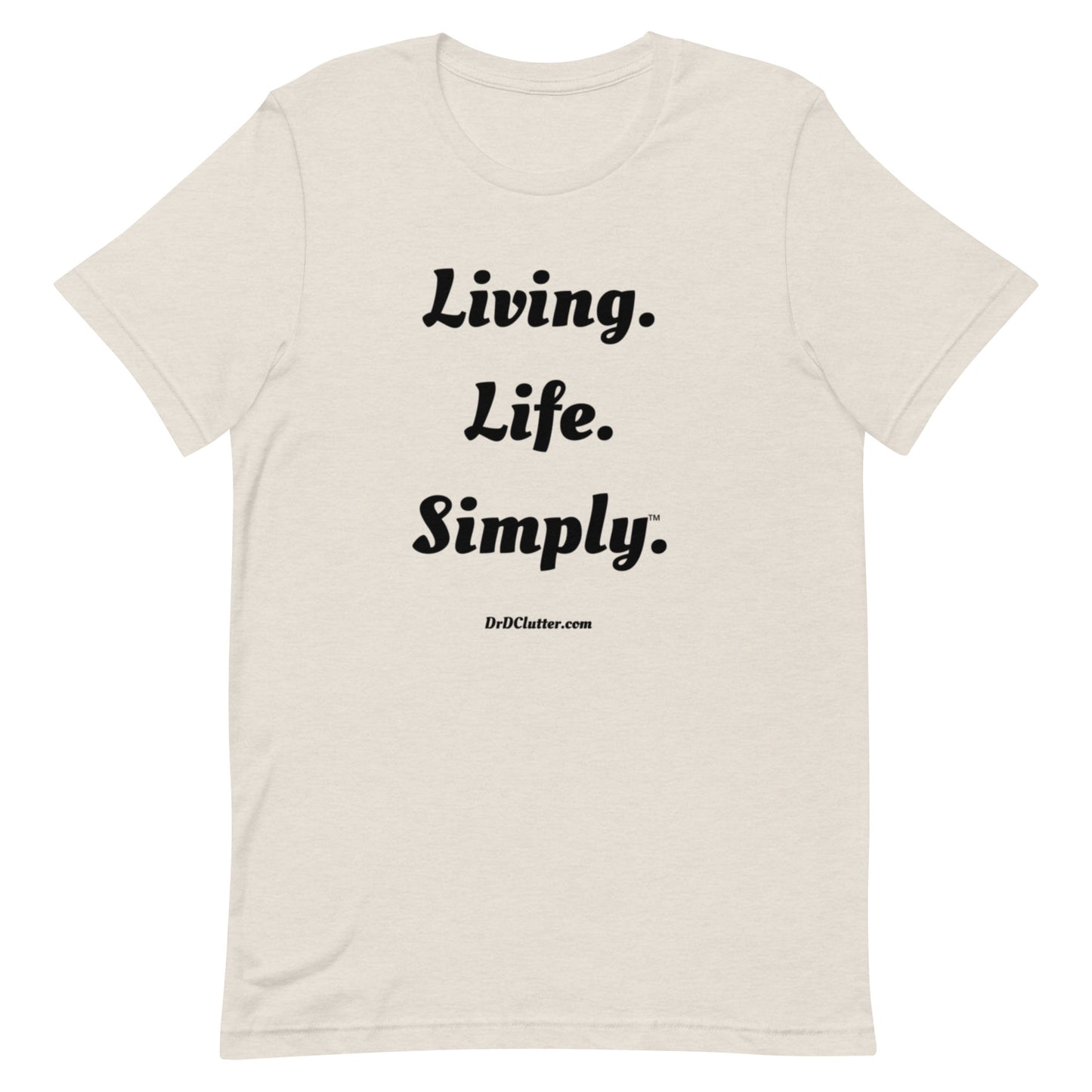Living. Life. Simply™.-Unisex Premium T-Shirt