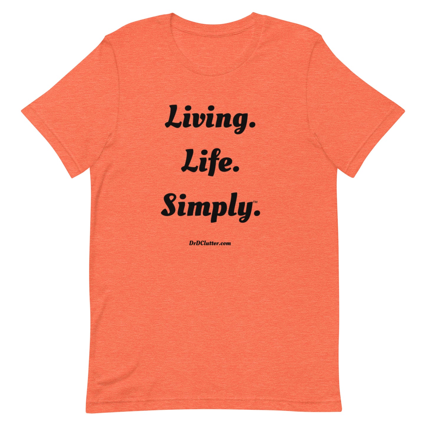 Living. Life. Simply™.-Unisex Premium T-Shirt