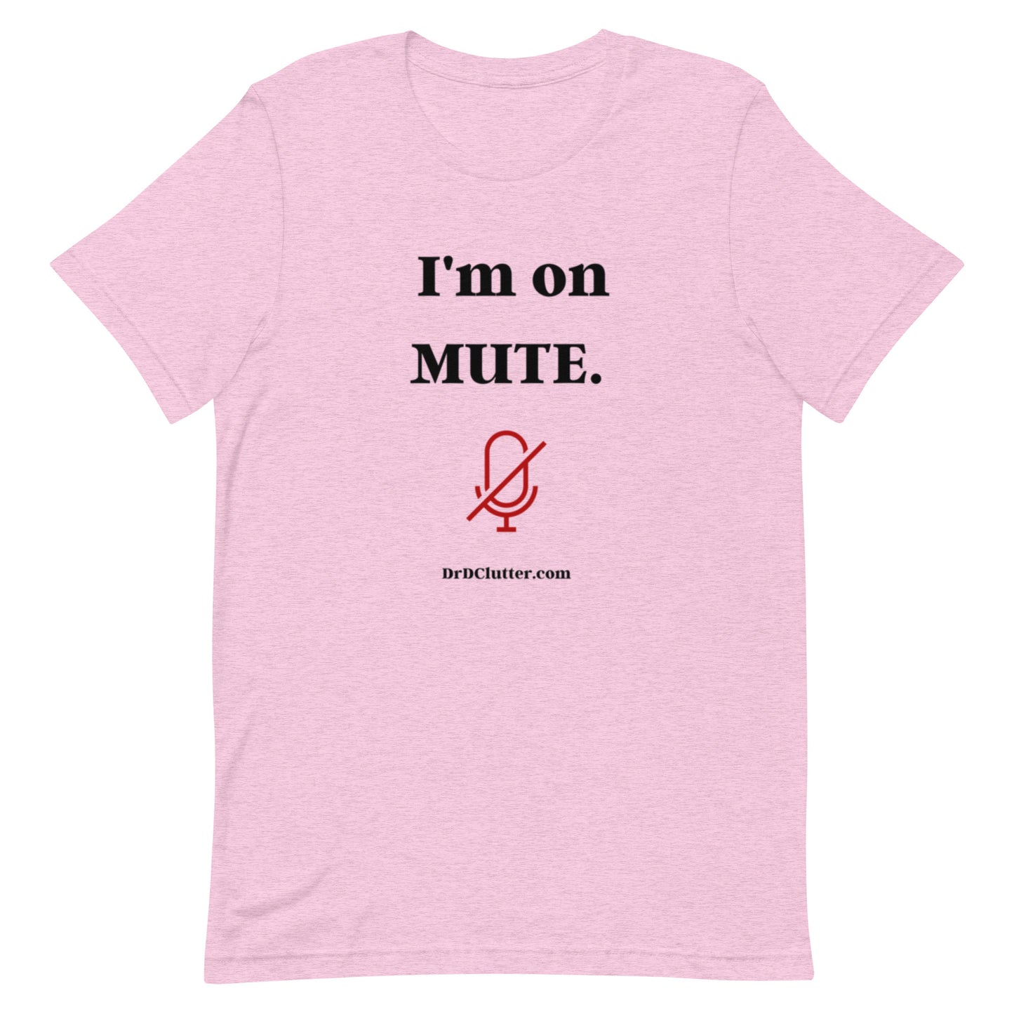 I'm on Mute-Unisex Premium T-Shirt