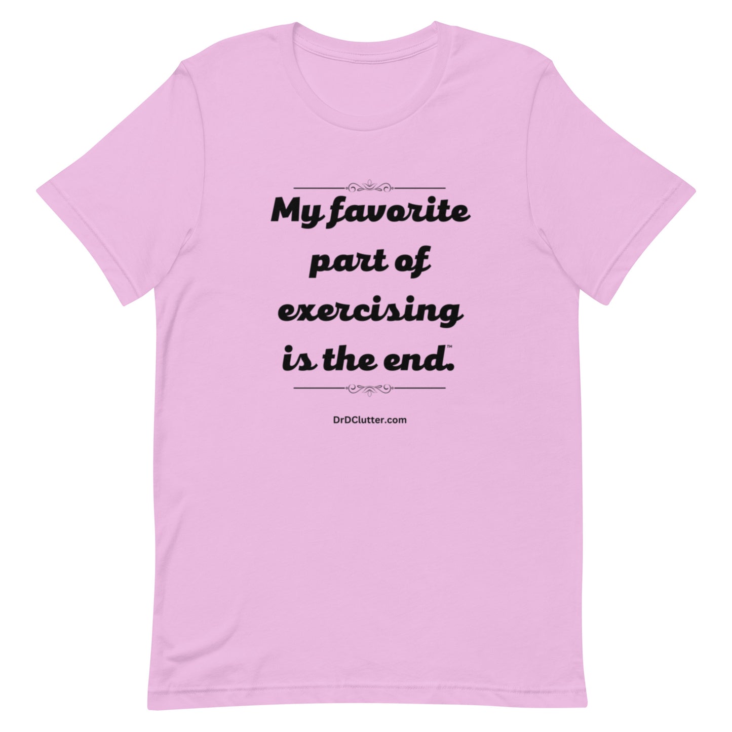 My favorite part of exercising is the end™.-Unisex Premium T-Shirt