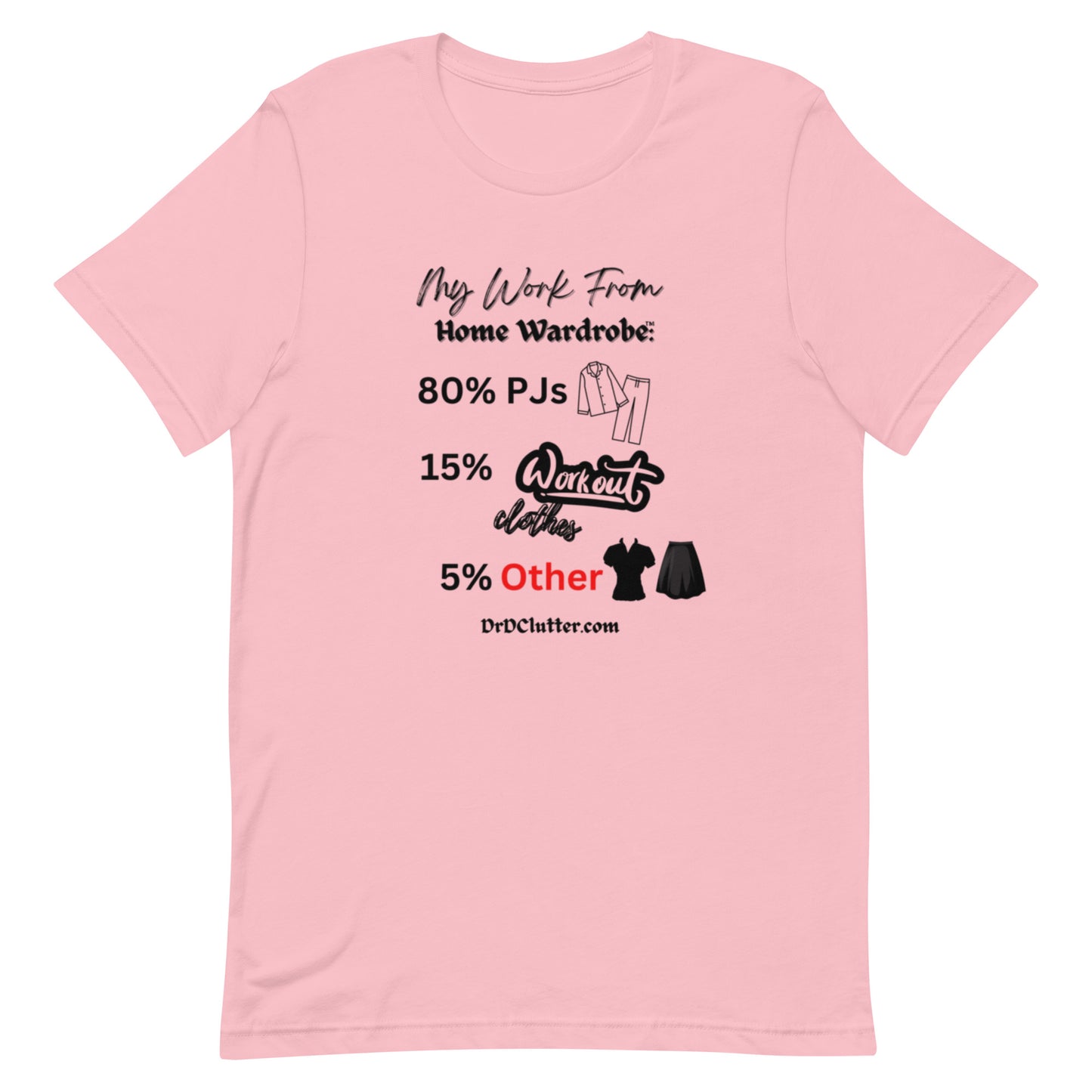 My Work From Home Wardrobe™-Unisex Premium T-Shirt