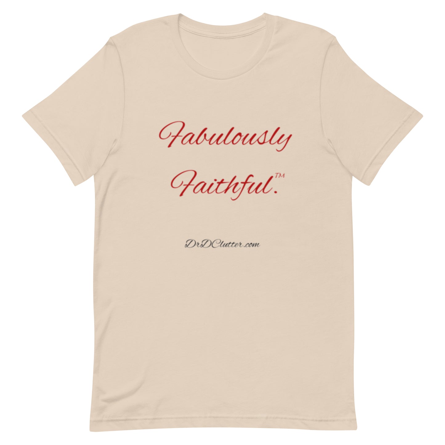 Fabulously Faithful™-Unisex Premium T-Shirt