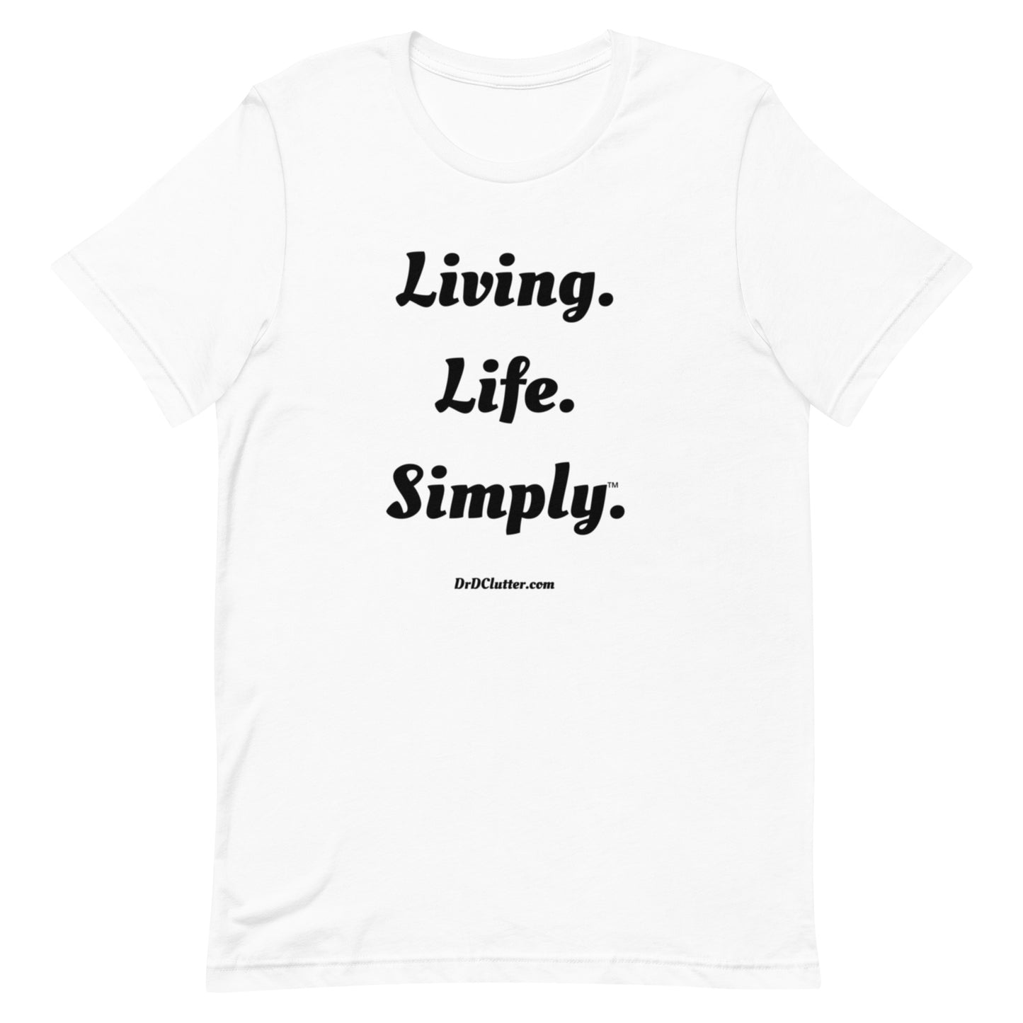 Living. Life. Simply™.-Unisex Premium T-Shirt