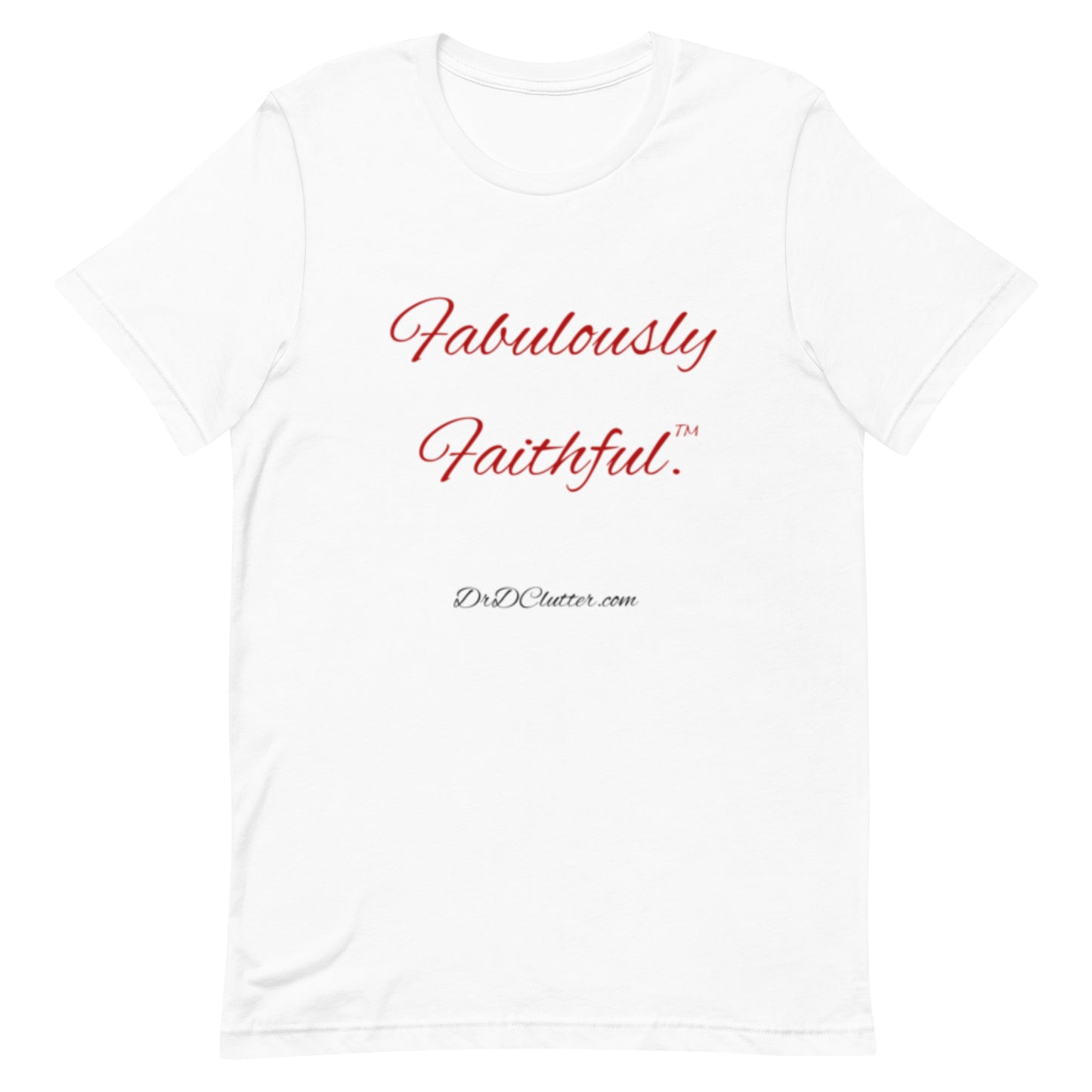 Fabulously Faithful™-Unisex Premium T-Shirt