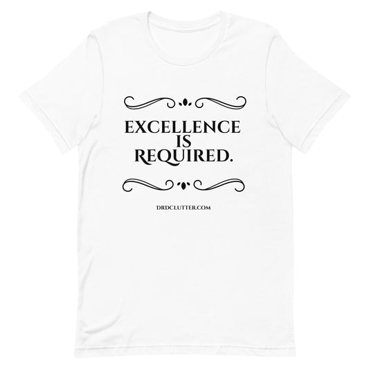 Excellence Is Required.-Unisex Premium T-Shirt