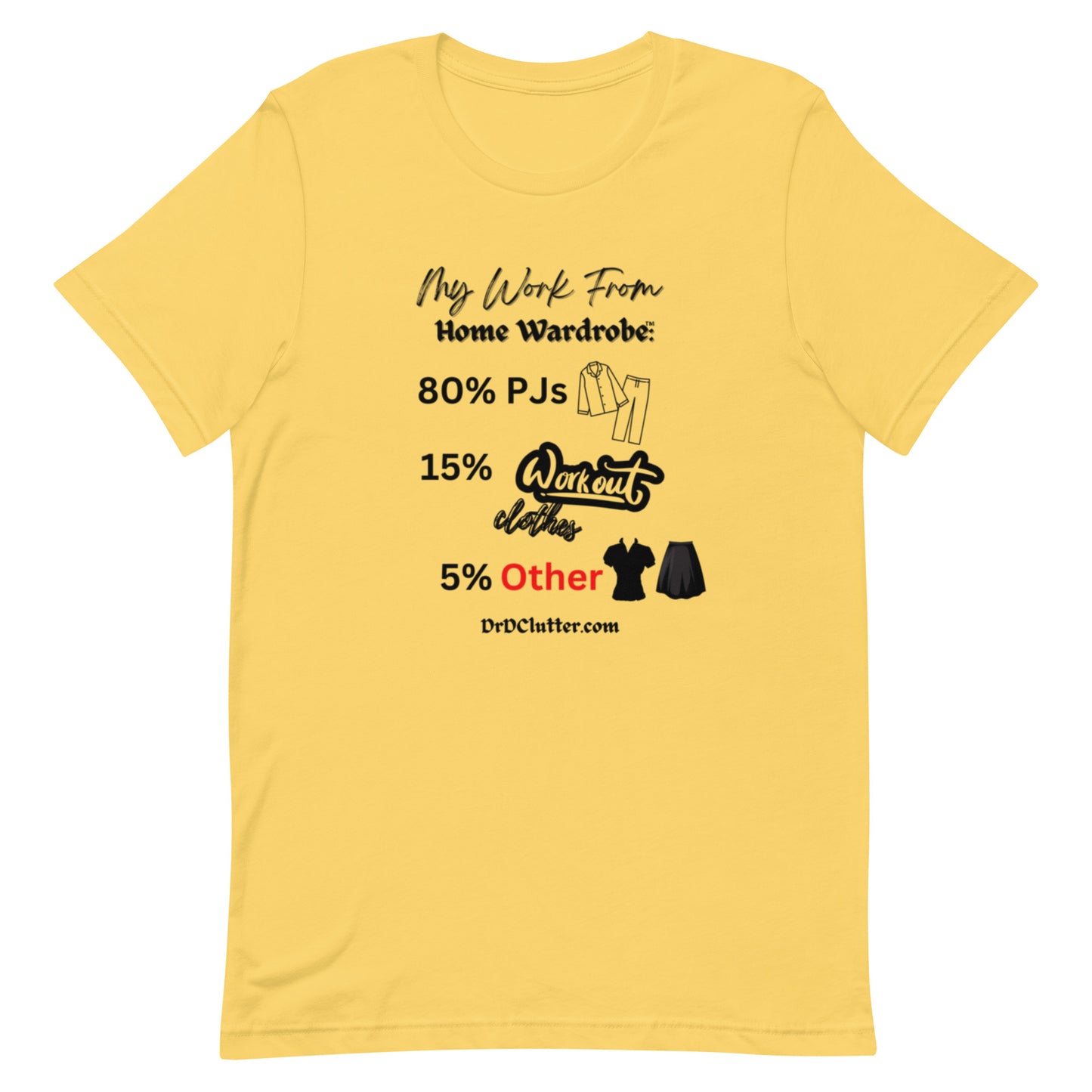 My Work From Home Wardrobe™-Unisex Premium T-Shirt