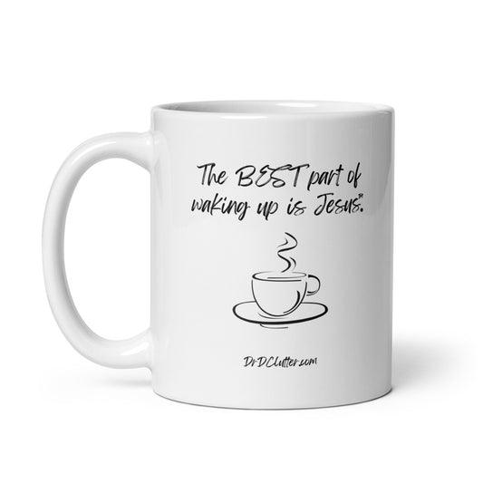 The best part of waking up is Jesus™.-Mug 11 oz or 15 oz