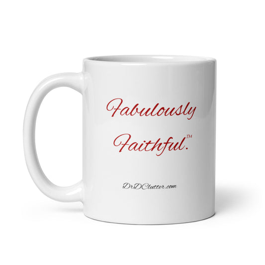Fabulously Faithful™-Mug 11 oz or 15 oz