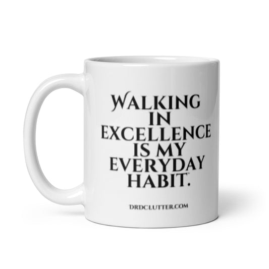 Walking in Excellence is My Everyday Habit™.-Mug 11 oz or 15 oz