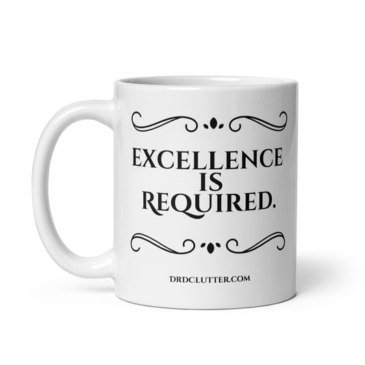 Excellence Is Required.-Mug 11 oz or 15 oz