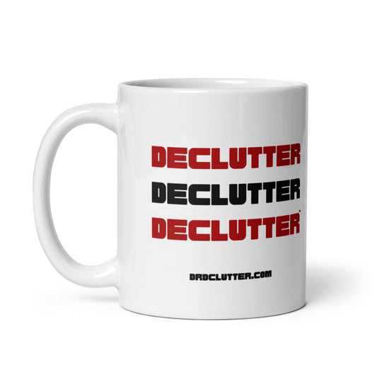 Declutter Declutter Declutter™-Mug 11 oz or 15 oz