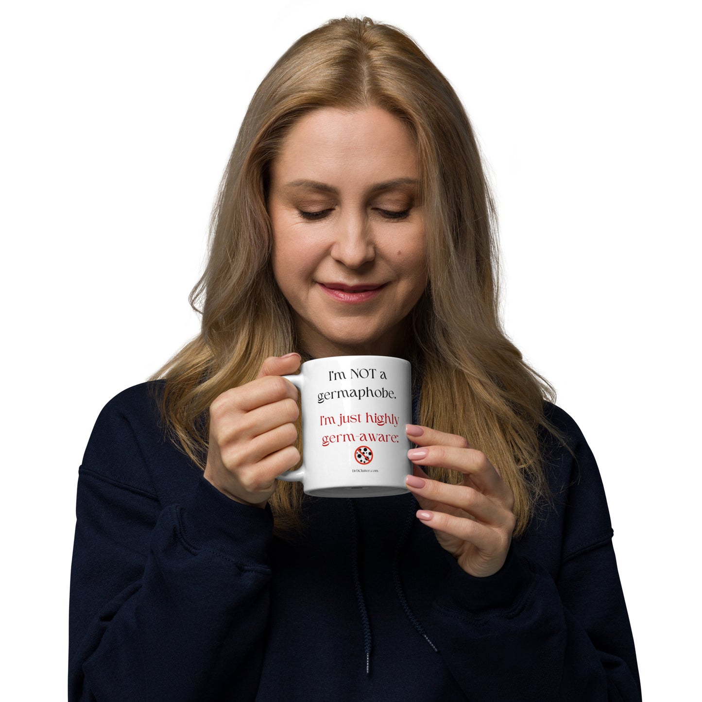 I'm not a germaphobe. I'm just highly germ-aware™.-Mug 11 oz or 15 oz