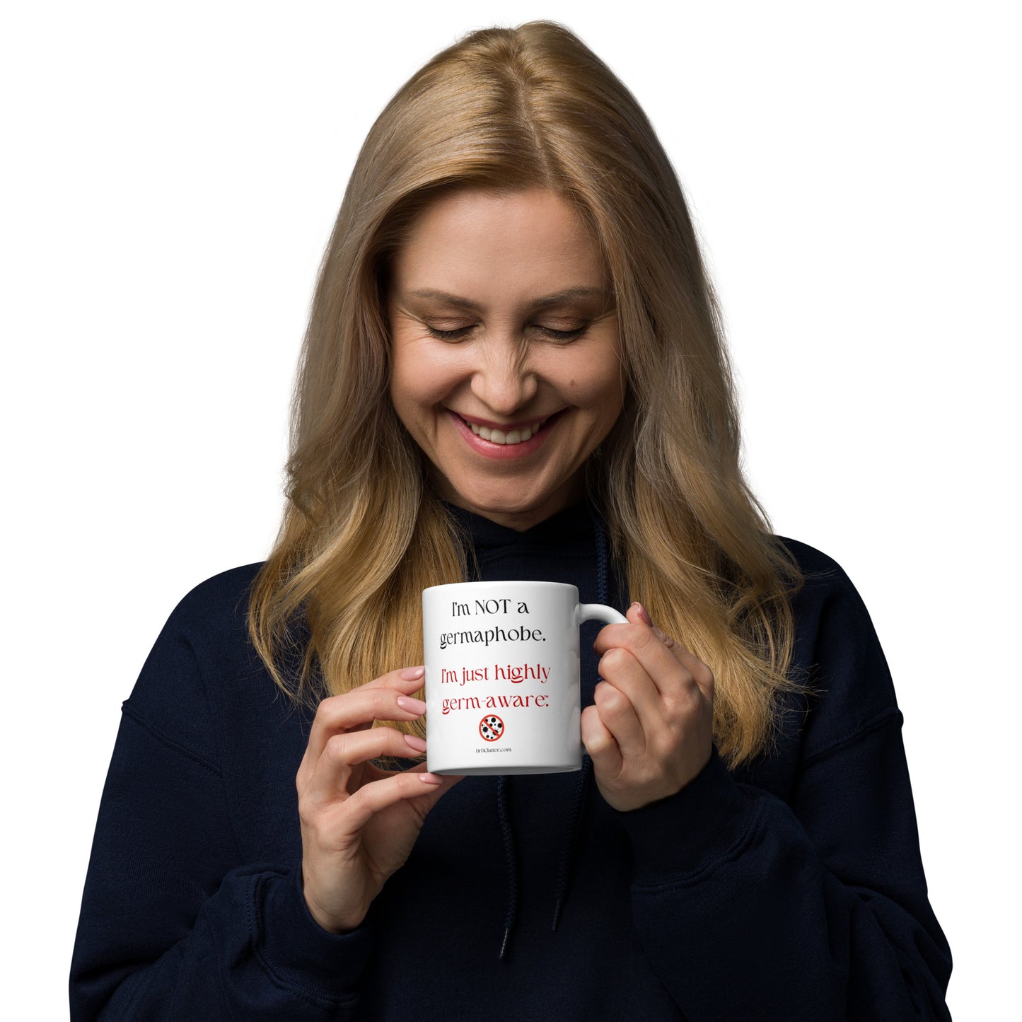 I'm not a germaphobe. I'm just highly germ-aware™.-Mug 11 oz or 15 oz