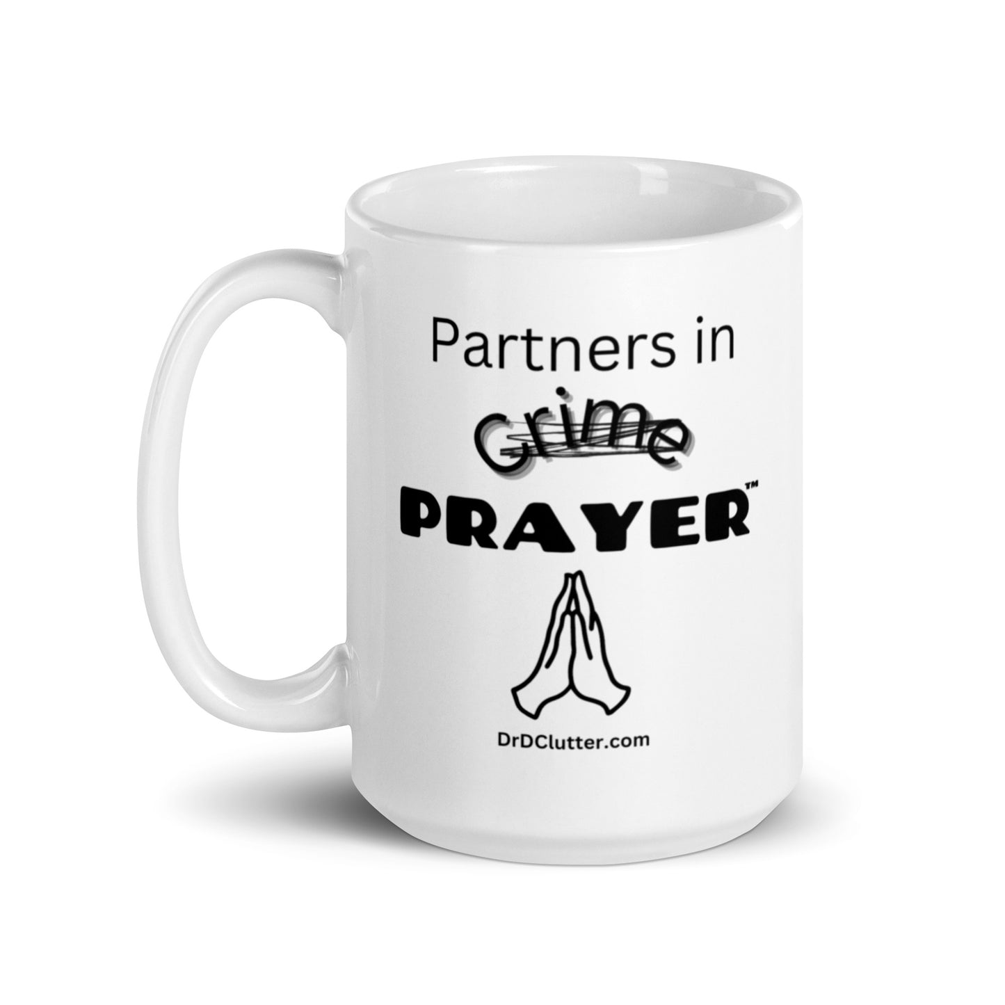 Partners in Crime (Crossed Out) Prayer™-Mug 11 oz or 15 oz