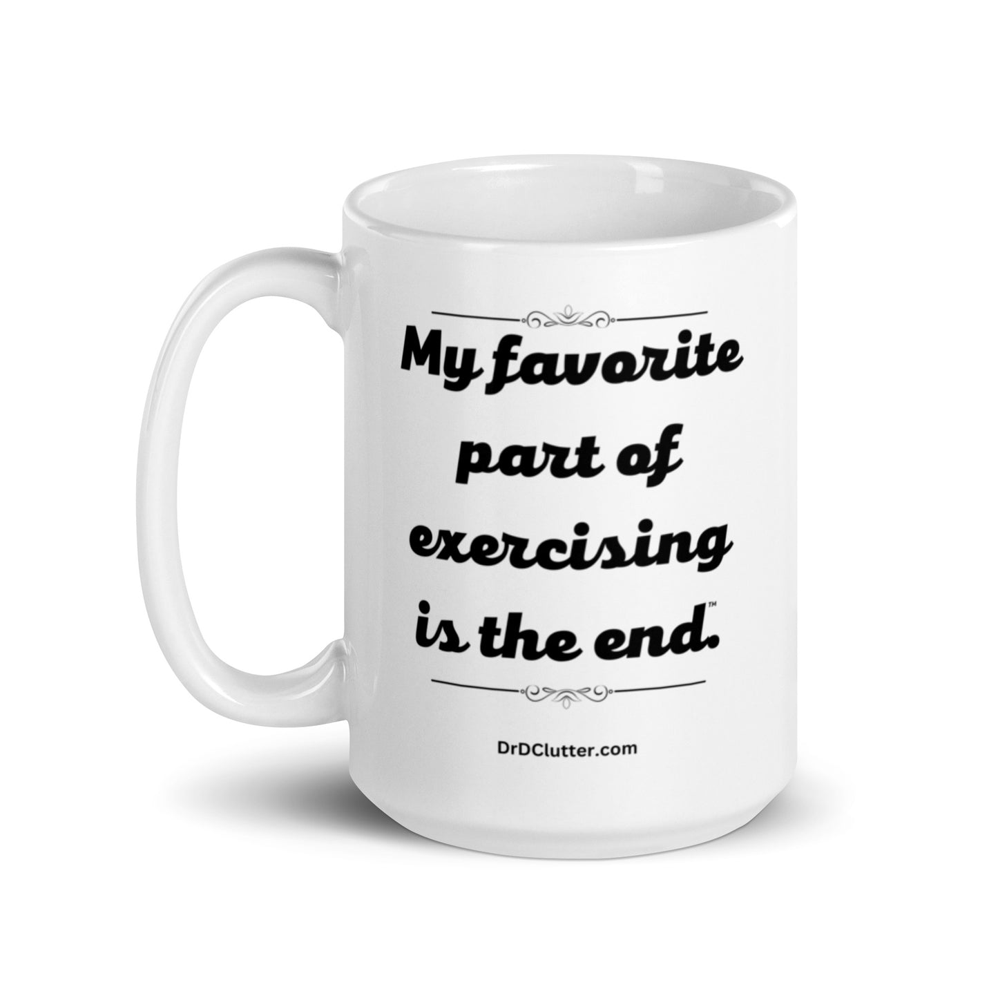 My favorite part of exercising is the end™.-Mug 11 oz or 15 oz