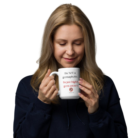 I'm not a germaphobe. I'm just highly germ-aware™.-Mug 11 oz or 15 oz