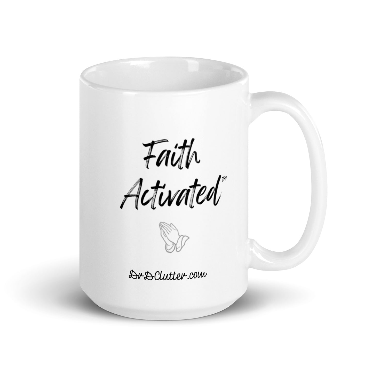 Faith Activated™-Mug 11 oz or 15 oz