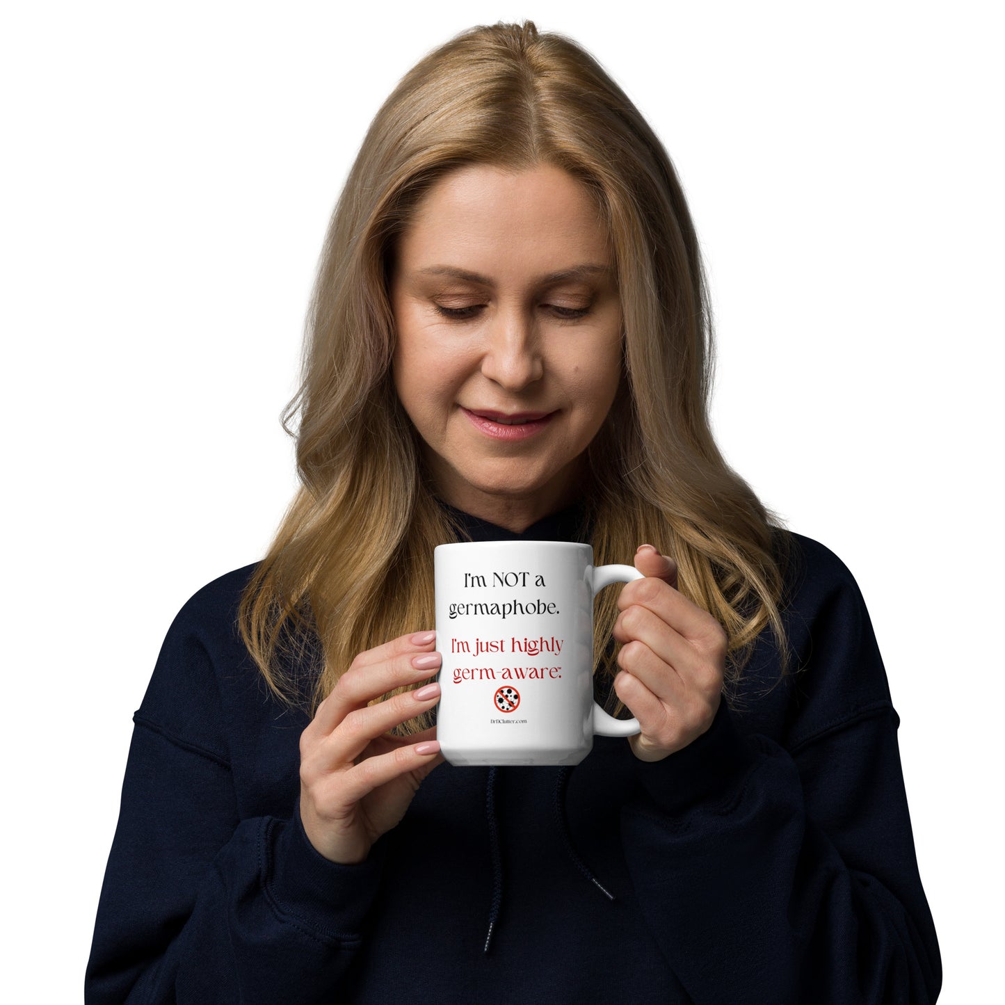 I'm not a germaphobe. I'm just highly germ-aware™.-Mug 11 oz or 15 oz